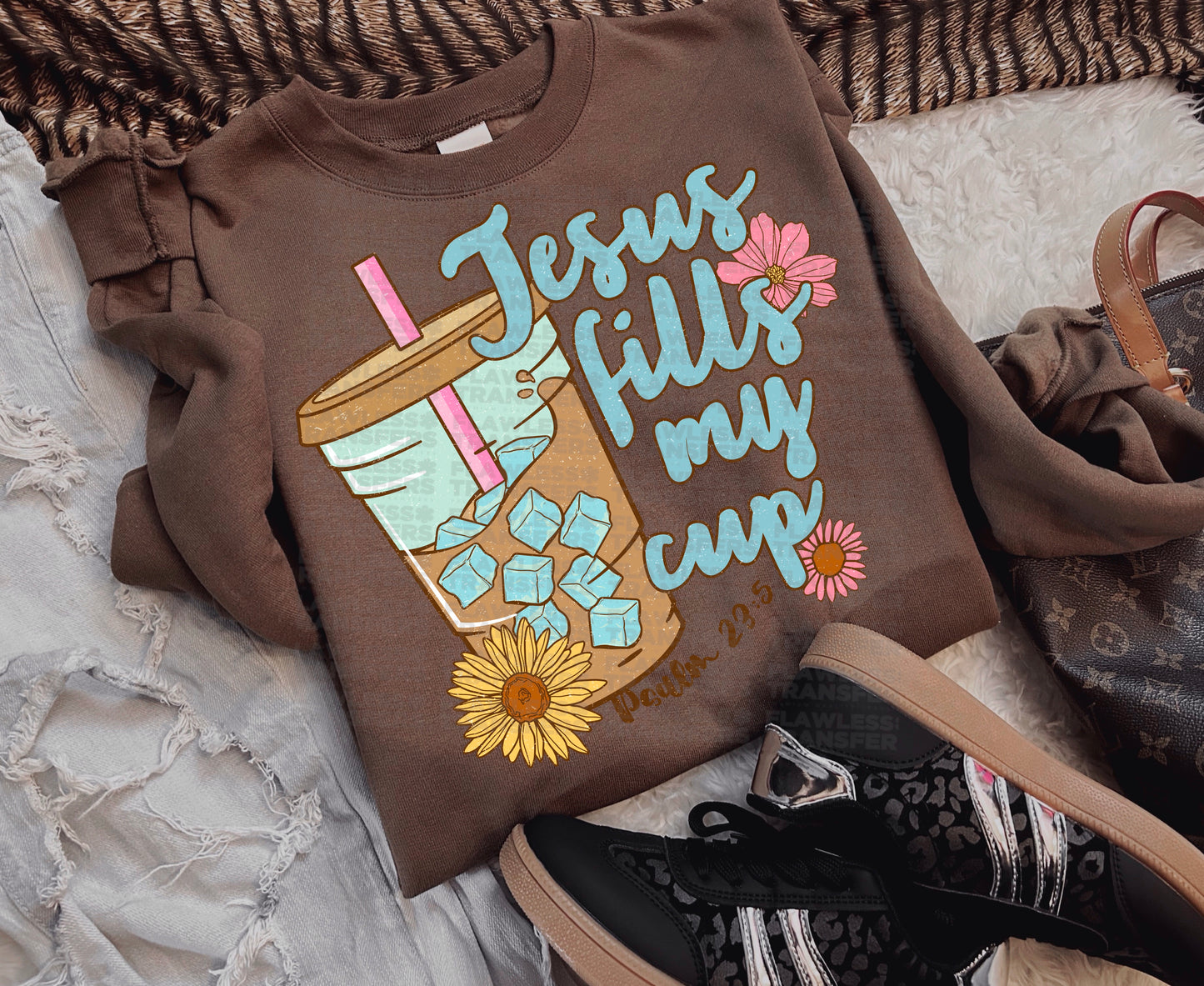 Jesus Fills My Cup #1007 - DTF Transfer