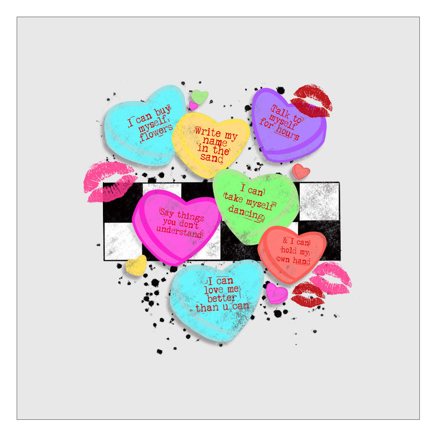 I Can Buy Myself Flowers Candy Hearts DTF Transfer