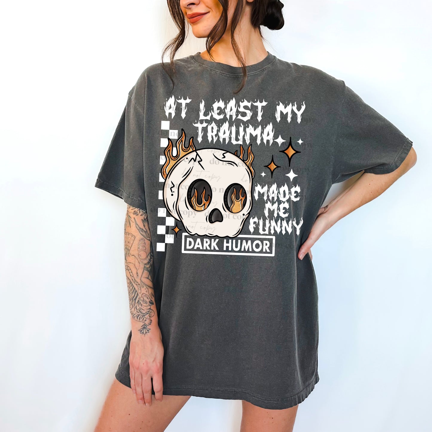 At Least My Trauma Made Me Funny DTF Transfer