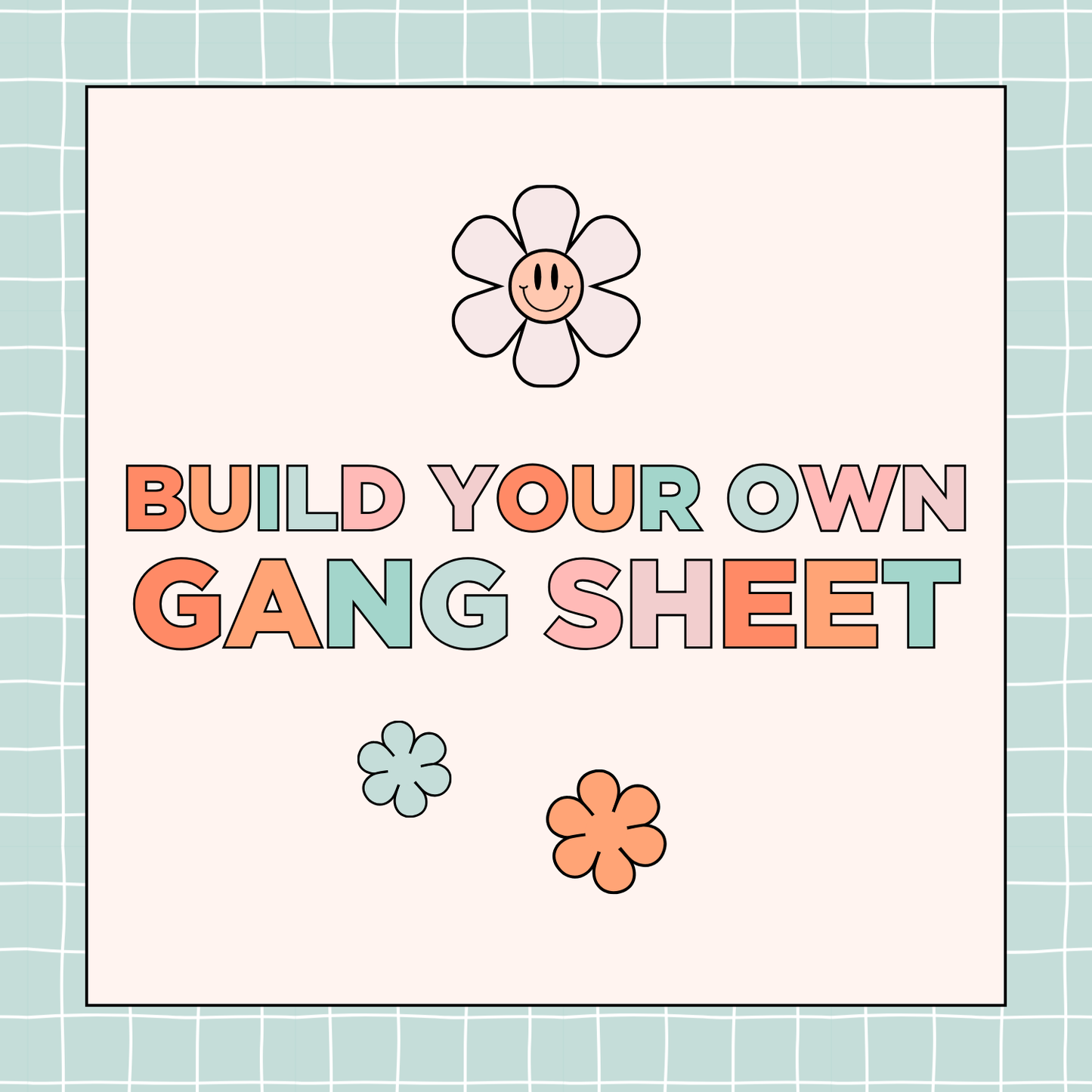 Build Your Own Gang Sheet