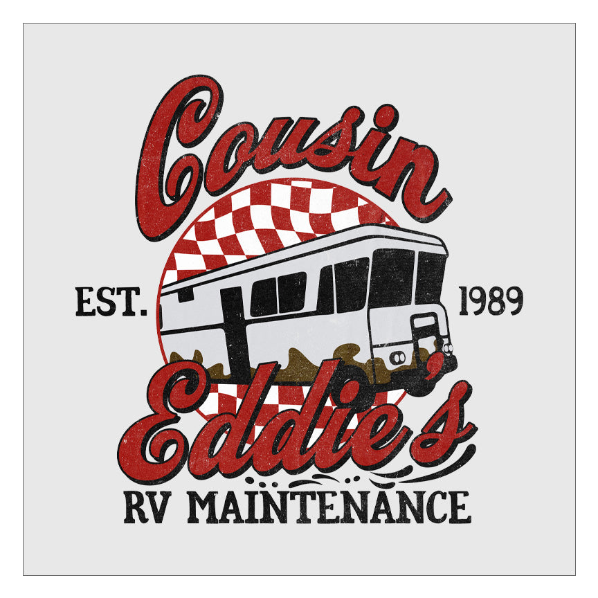 Cousin Eddies RV Maintenance DTF Transfer