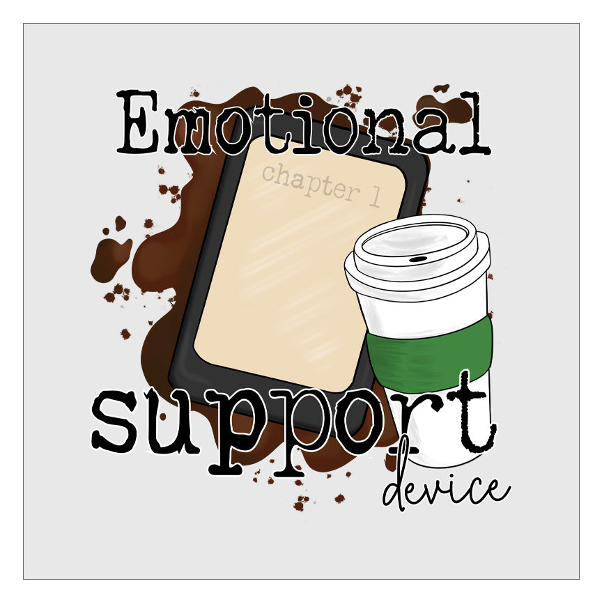 Emotional Support Device - Coffee DTF Transfer