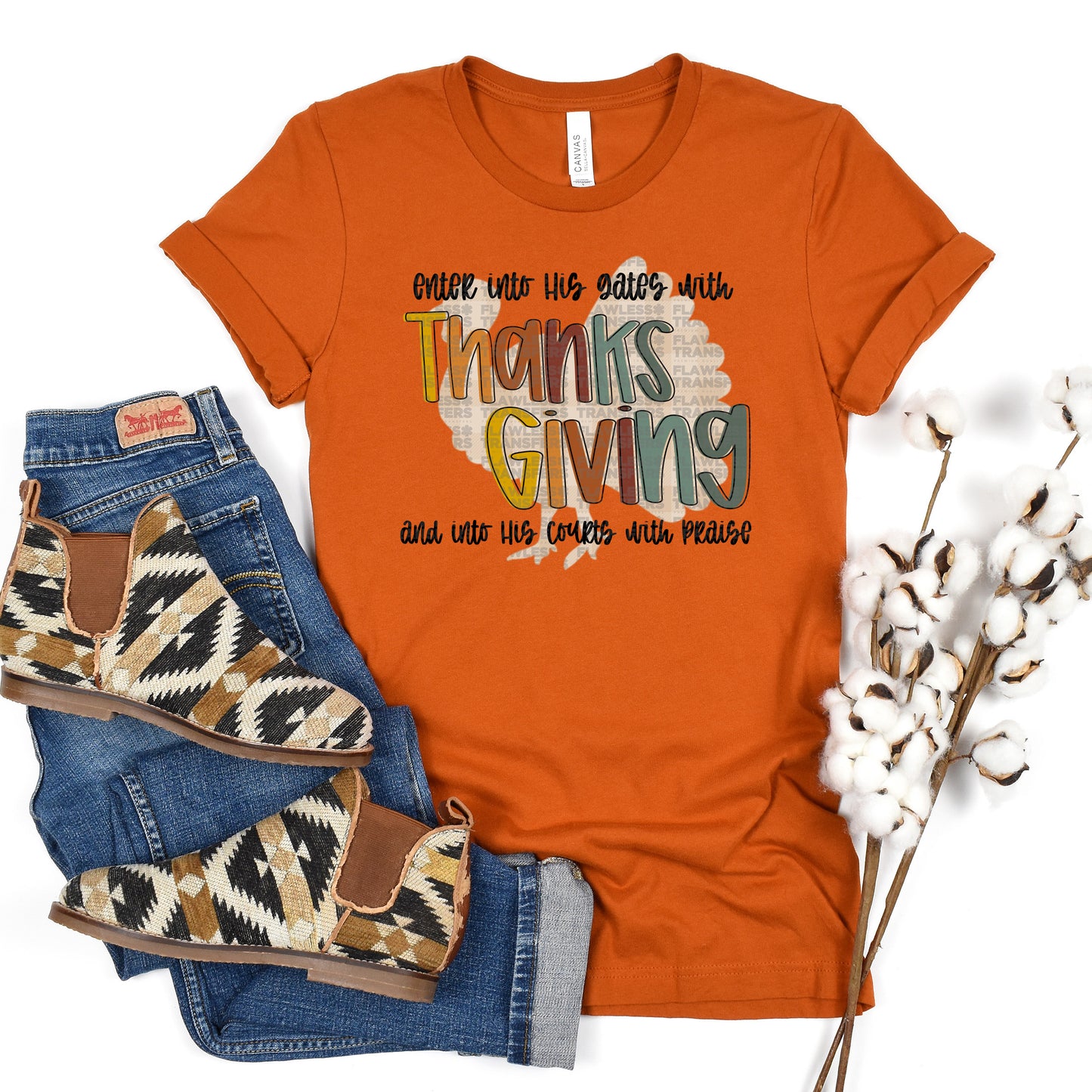 Enter Into His Gates With Thanksgiving And Into His Courts With Praise DTF Transfer