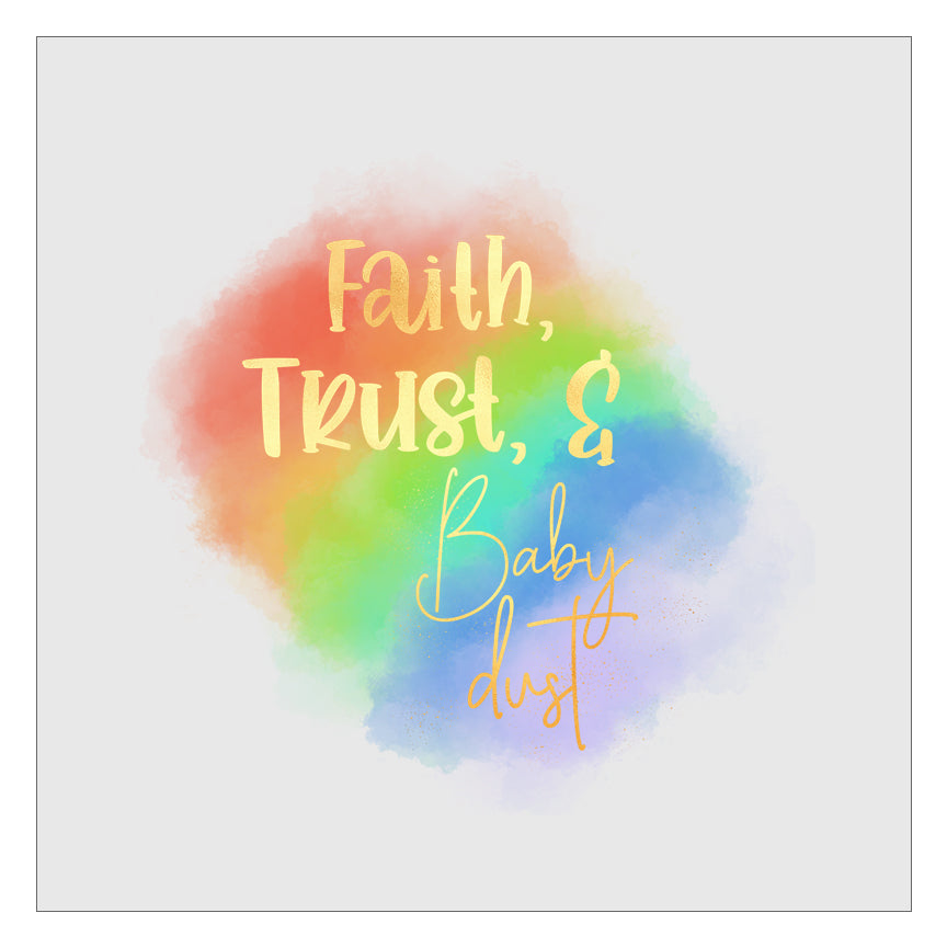 Faith Trust and Baby Dust DTF Transfer