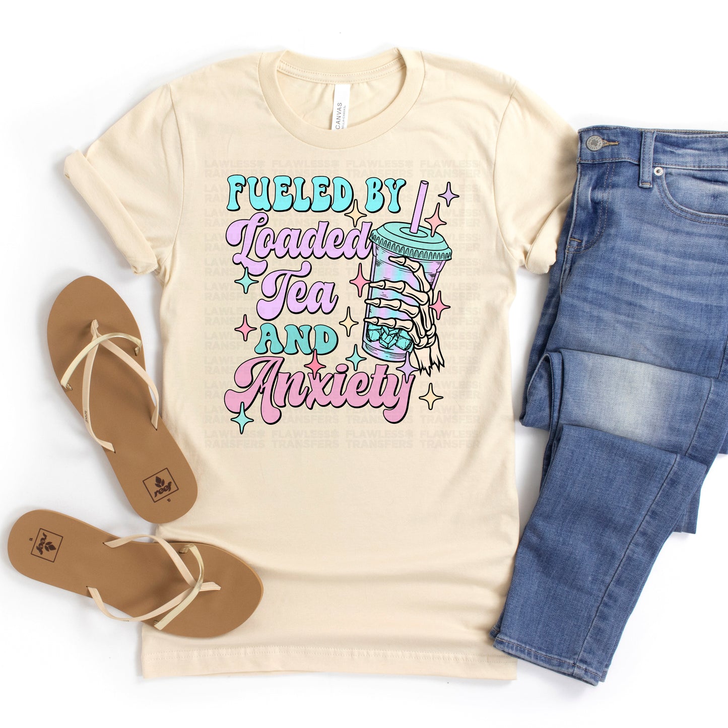 Fueled By Loaded Tea And Anxiety DTF Transfer