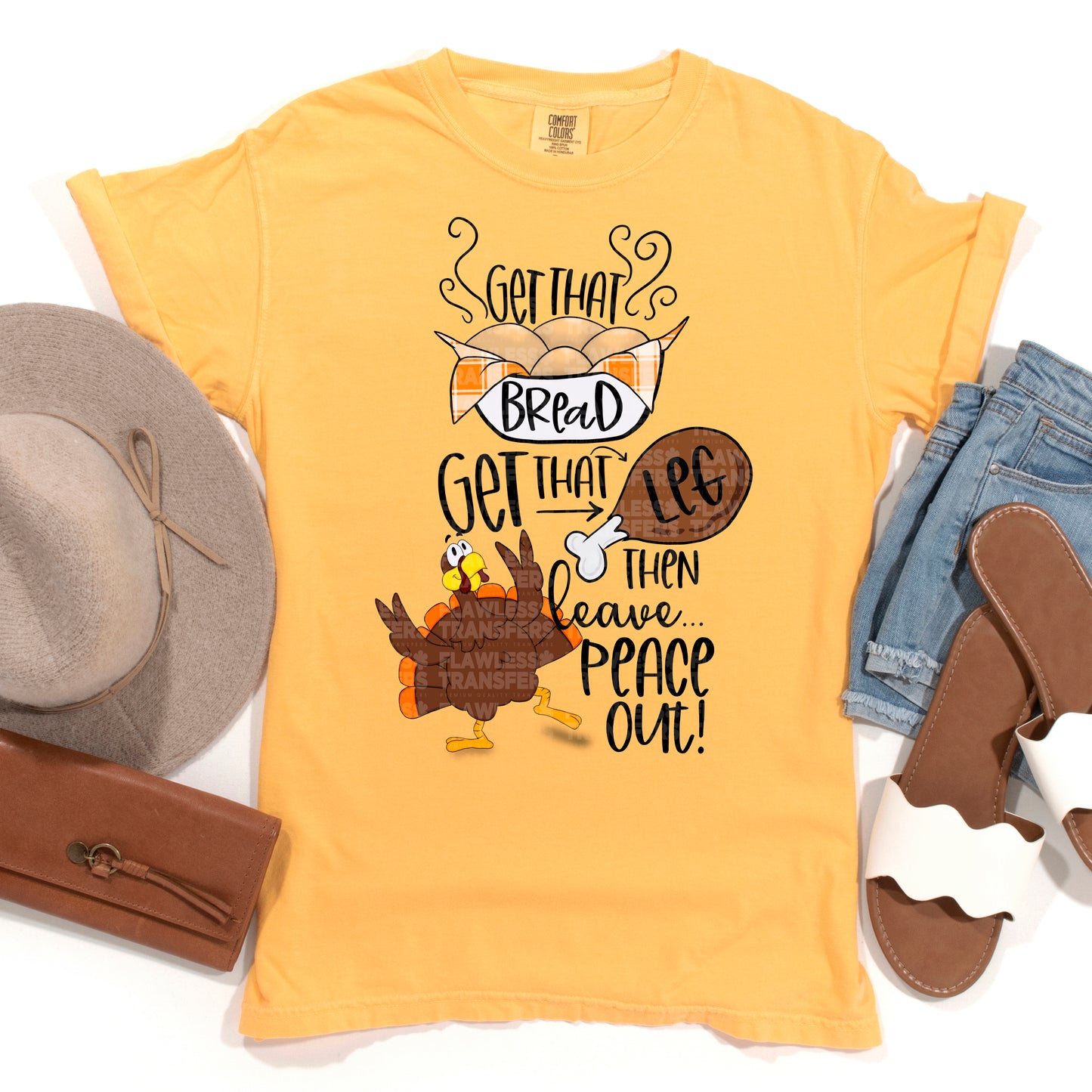 Get That Bread Get That Leg Then Leave Peace Out #2552 DTF Transfer