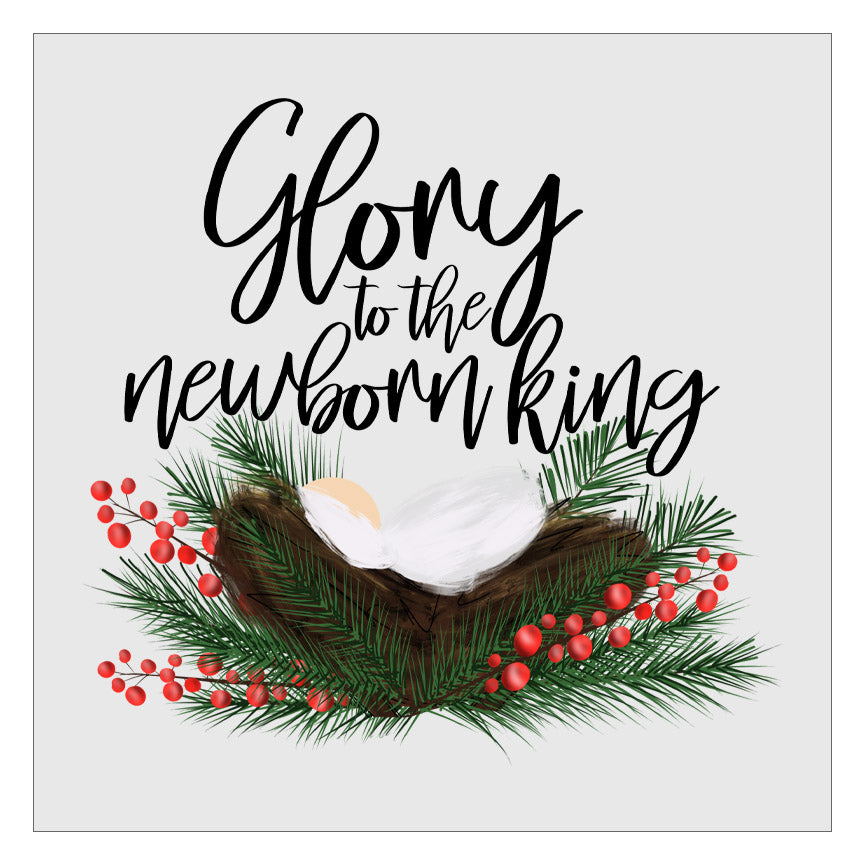 Glory To The Newborn King DTF Transfer