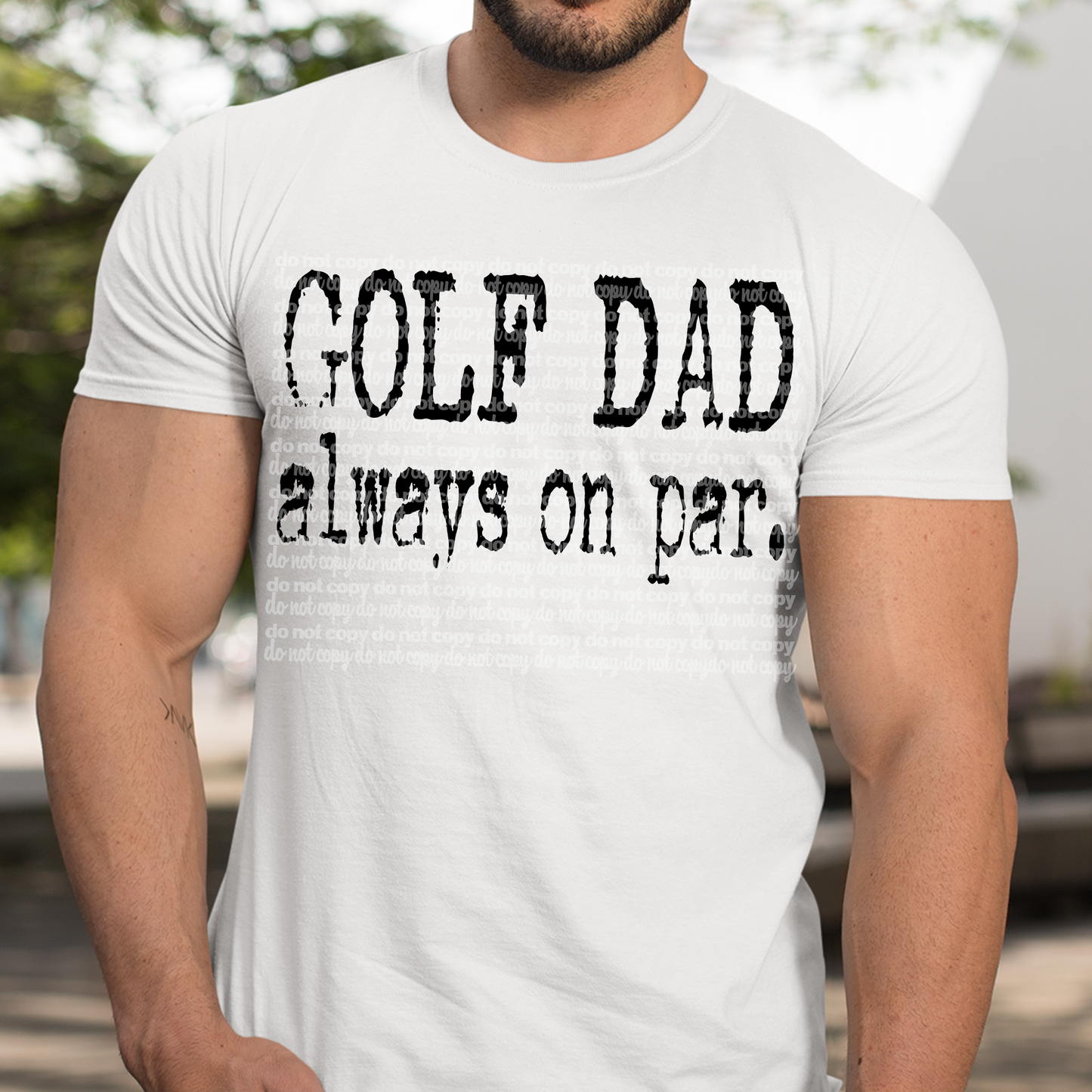 Golf Dad Always On Par #2094 DTF Transfer