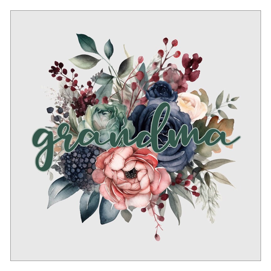 Grandma Sage Floral DTF Transfer, Ready For Press, Direct To Film, Transfer For Shirts, Tshirt Transfers, Grandma DTF Transfers, Mothers Day