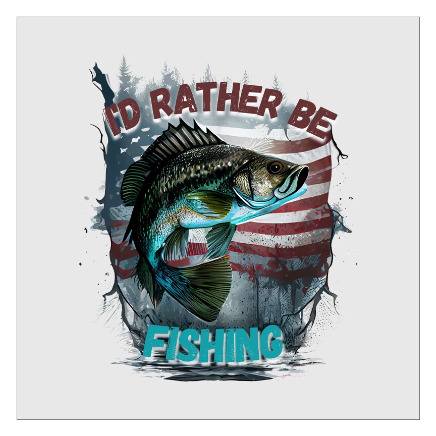 Id Rather Be Fishing American Flag DTF Transfer, Fisherman DTF, Ready For Press, Hot Peel, Transfers For Shirts, Heat Transfer