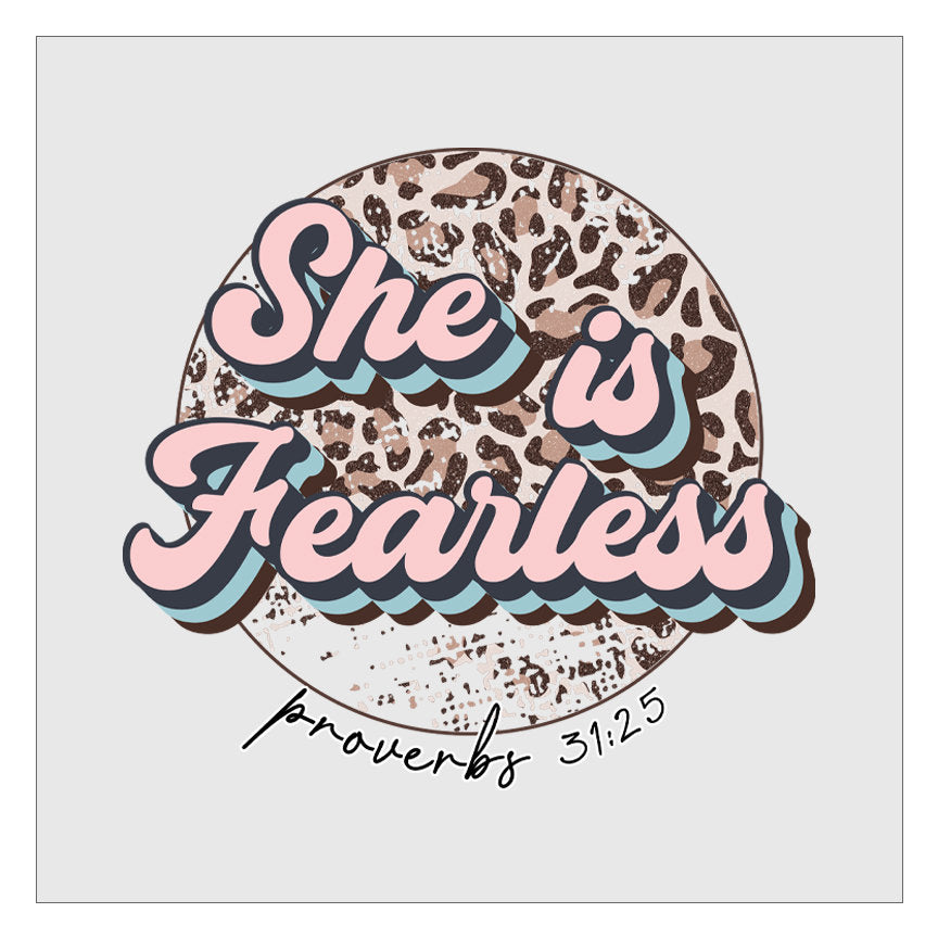 She Is Fearless Leopard Round DTF Transfer Ready For Press, Hot Peel, Transfers For Shirts, Heat Transfer, Christian, Bible Quotes