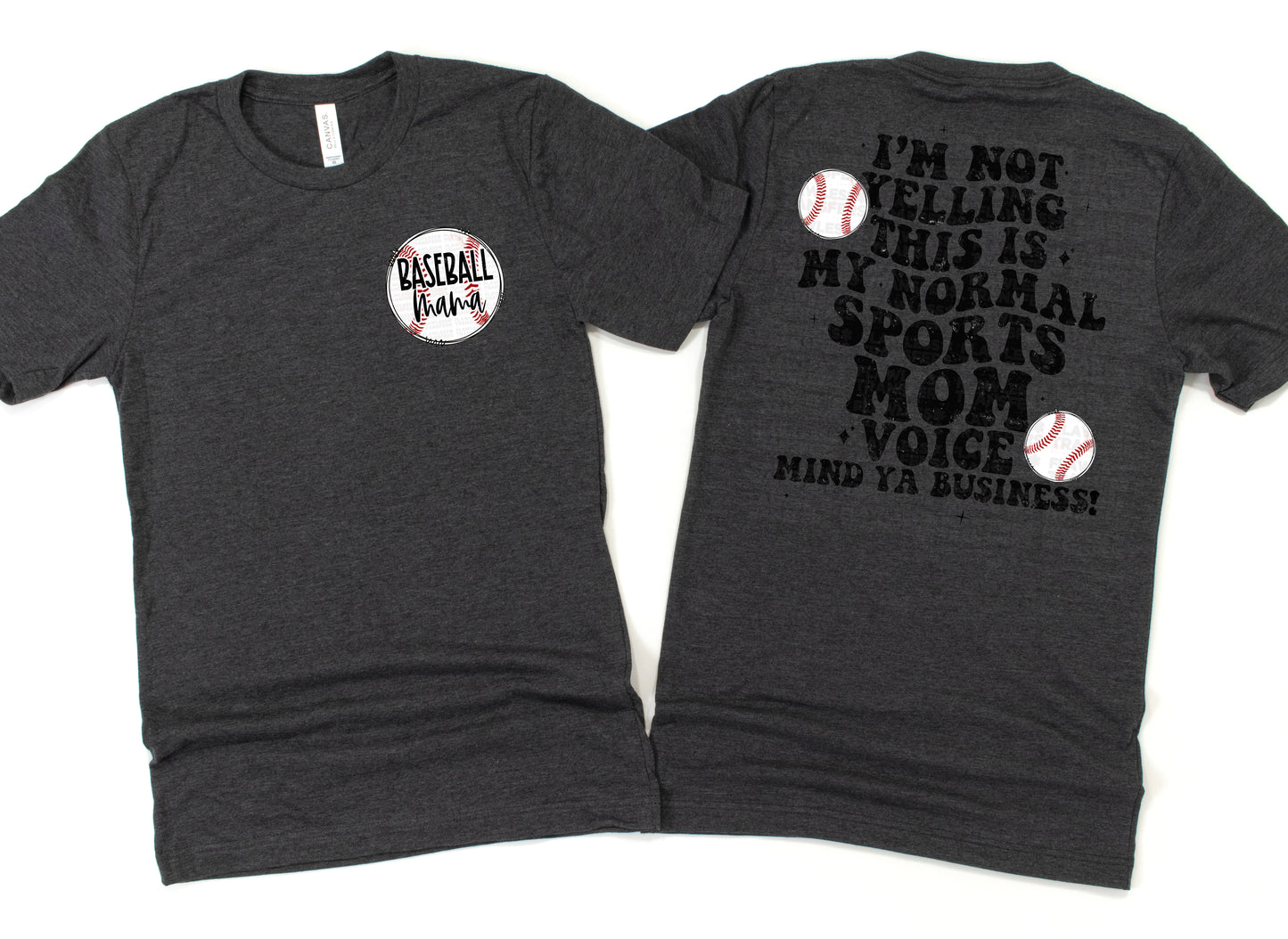 Im Not Yelling This Is My Normal Sports Mom Voice - Baseball Mom DTF Transfer