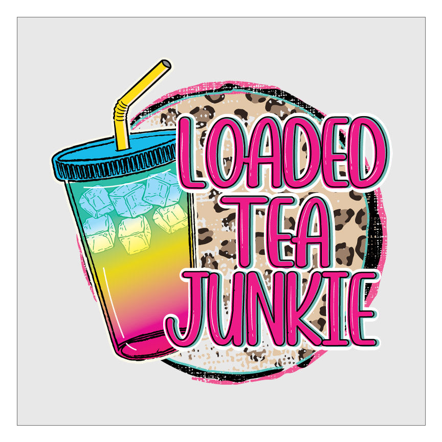 Loaded Tea Junkie - Leopard Print DTF Transfer