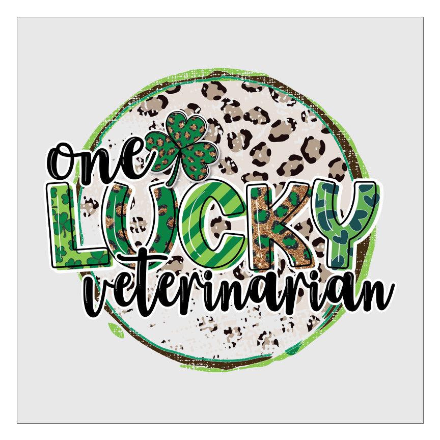 One Lucky Veterinarian DTF Transfer