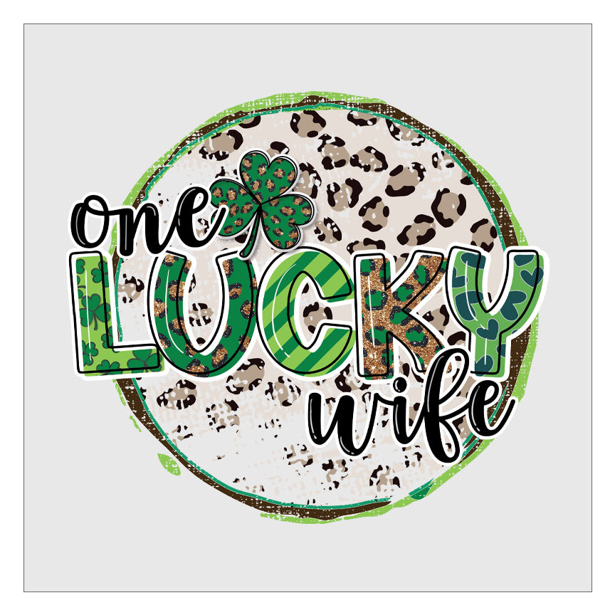 One Lucky Wife DTF Transfer