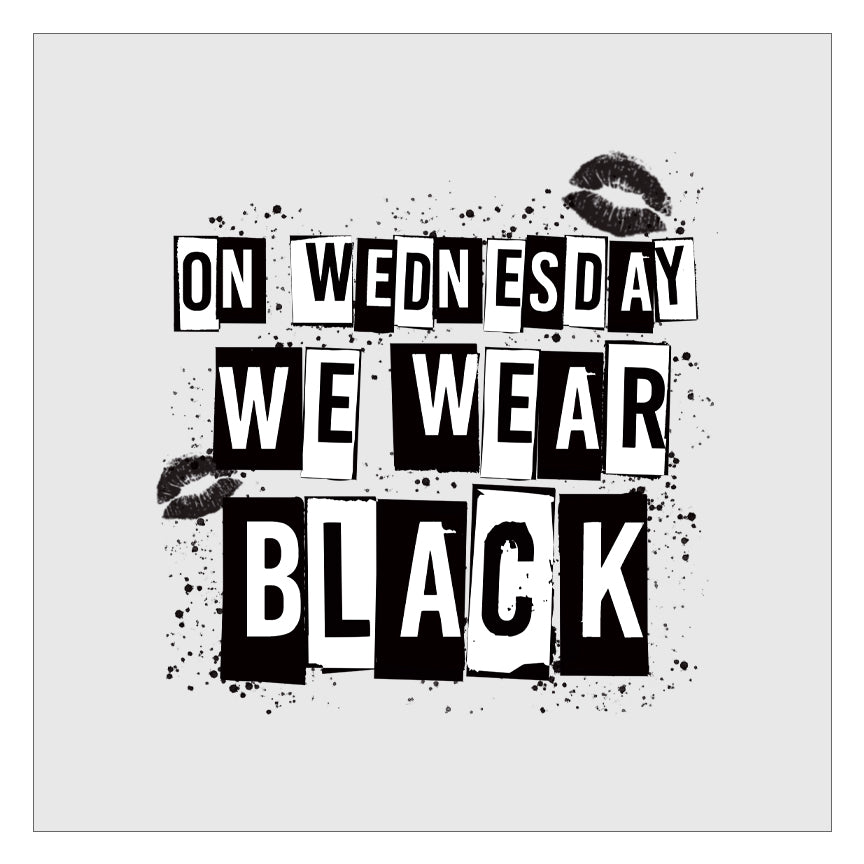 On Wednesday We Wear Black DTF Transfer