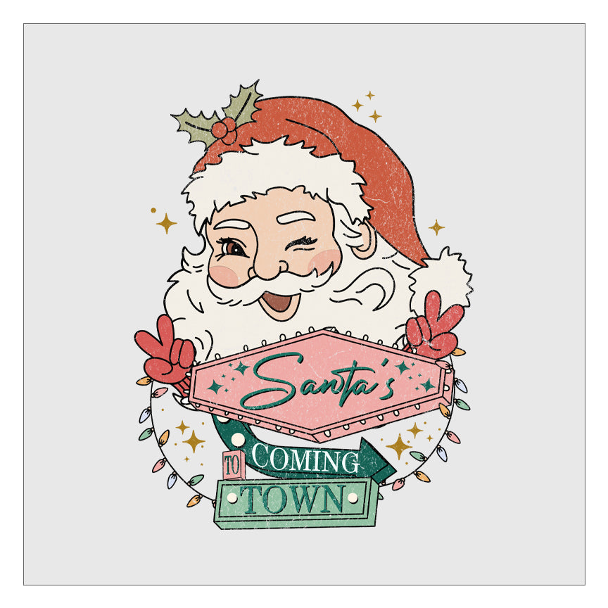 Santas Coming to Town - Design 1 DTF Transfer