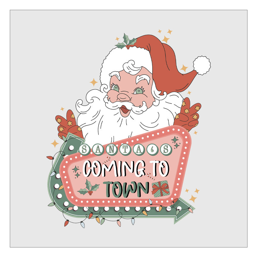 Santas Coming to Town - Design 2 DTF Transfer