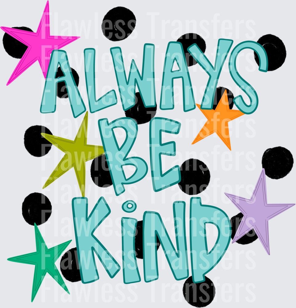Always Be Kind #4421