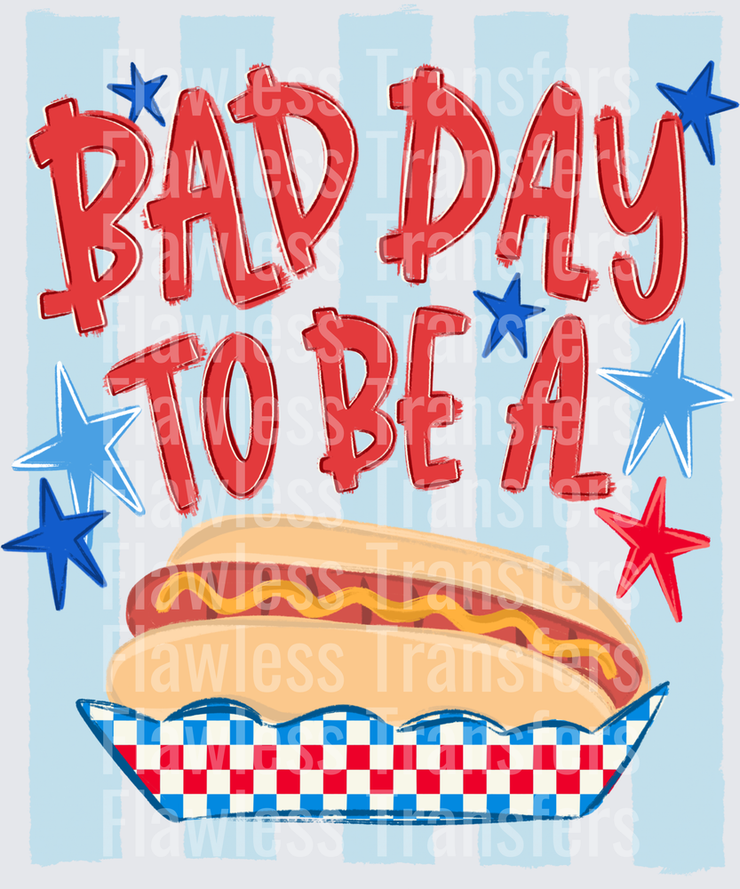 Bad Day To Be Hot Dog Stripes #4082