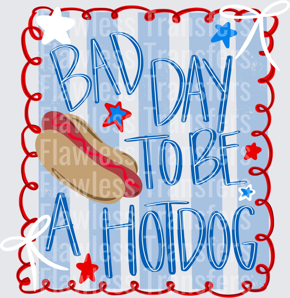 Bad Day To Be A Hotdog #0028 DTF Transfer - Raw Image