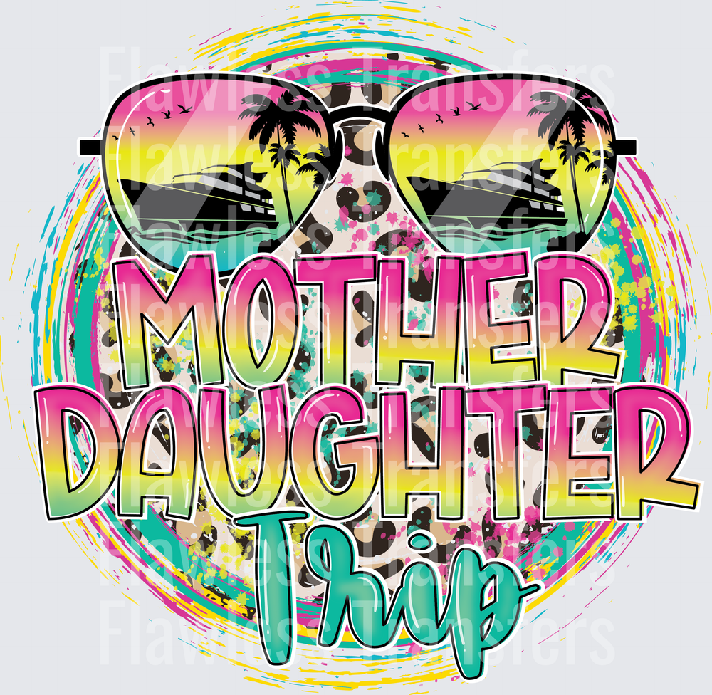 Mother Daughter Trip #4487