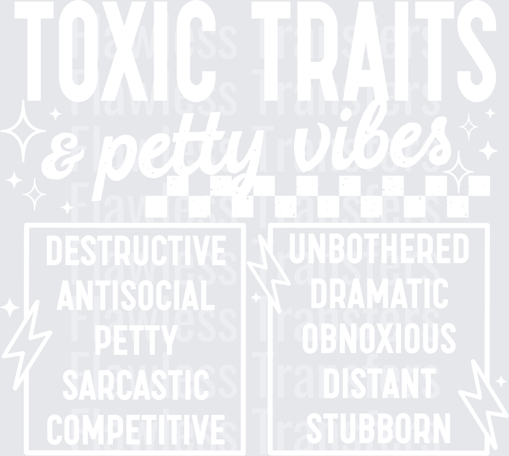 Toxic Traits And Petty Vibes #5661