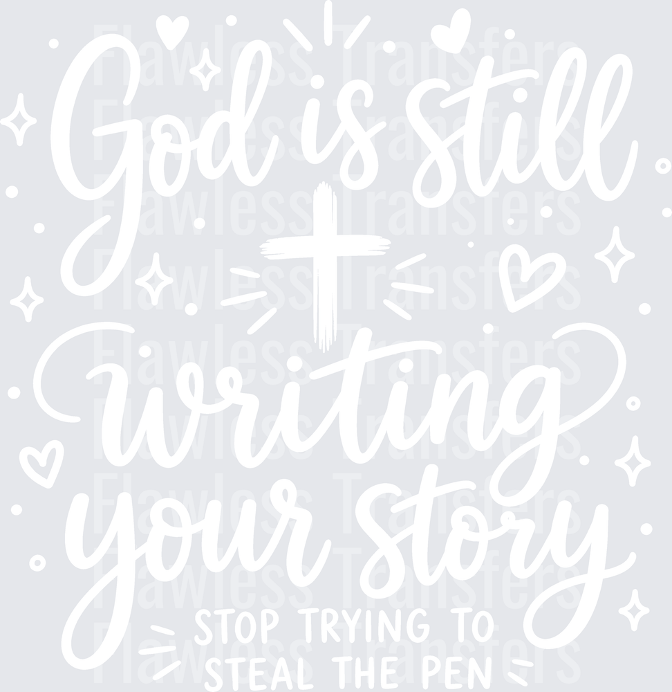 God Is Still Writing Your Story #5541