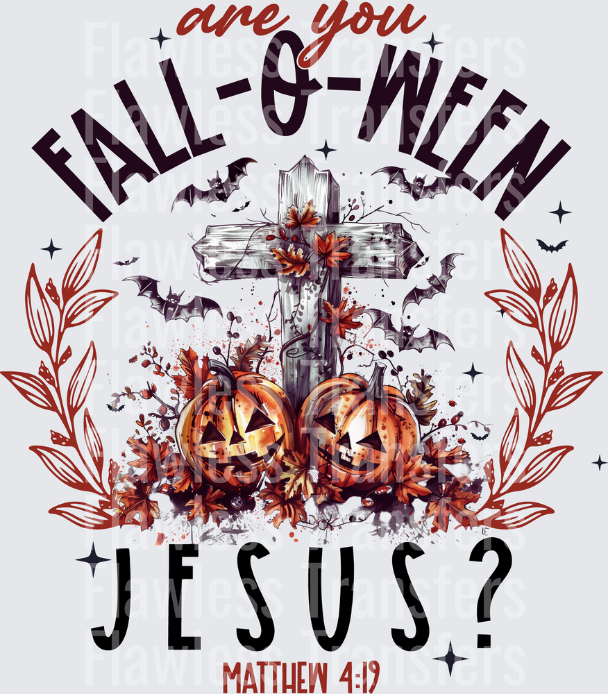 Are You Fall-O-Ween Jesus #0663