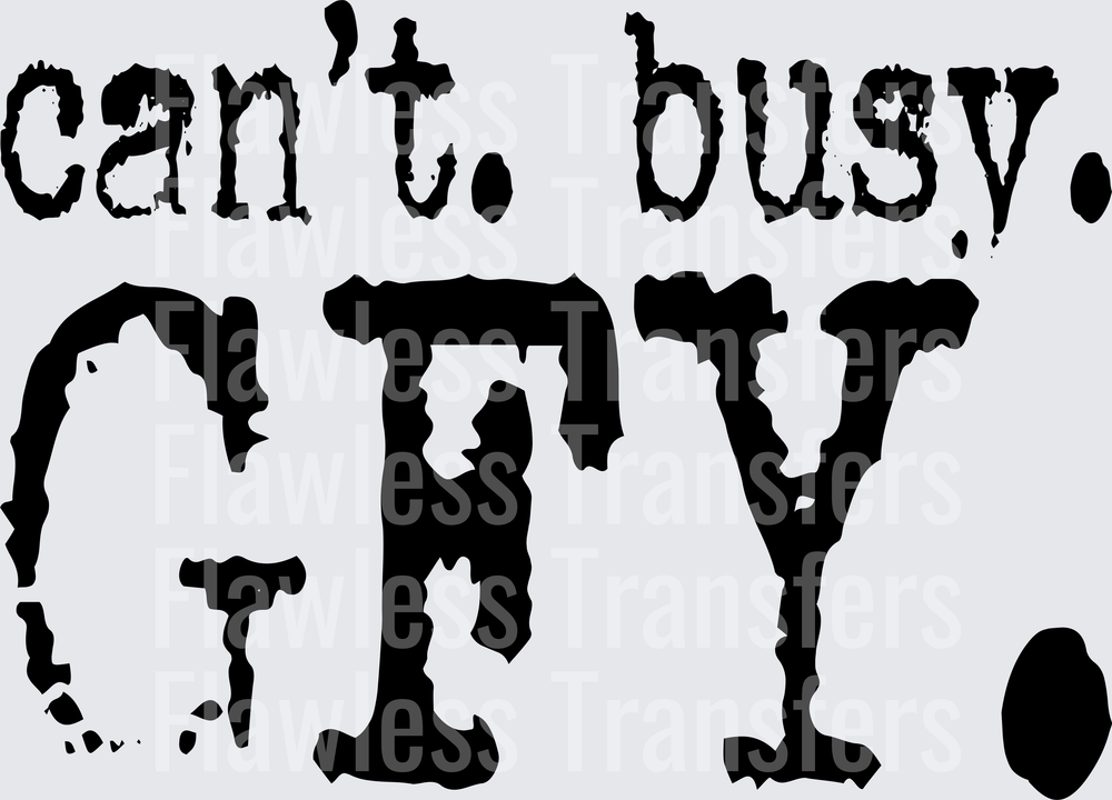 Cant Busy GFY #5705