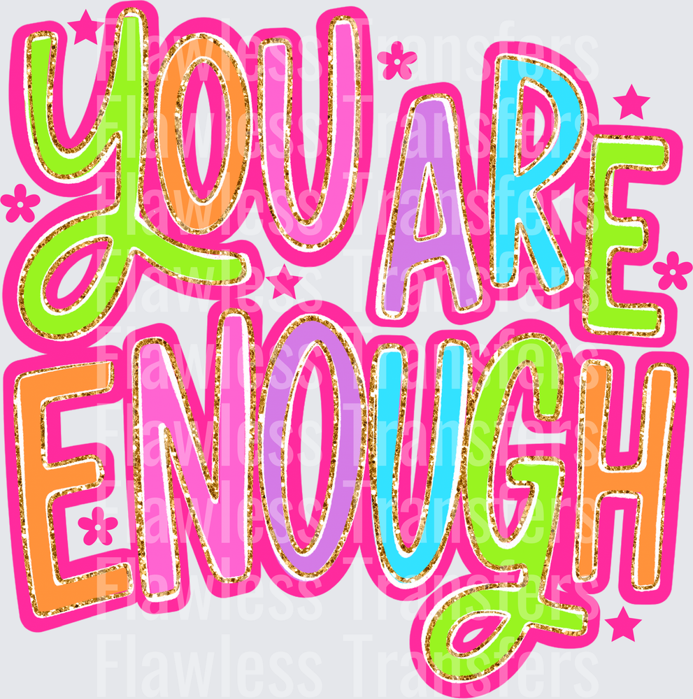 You Are Enough #7437