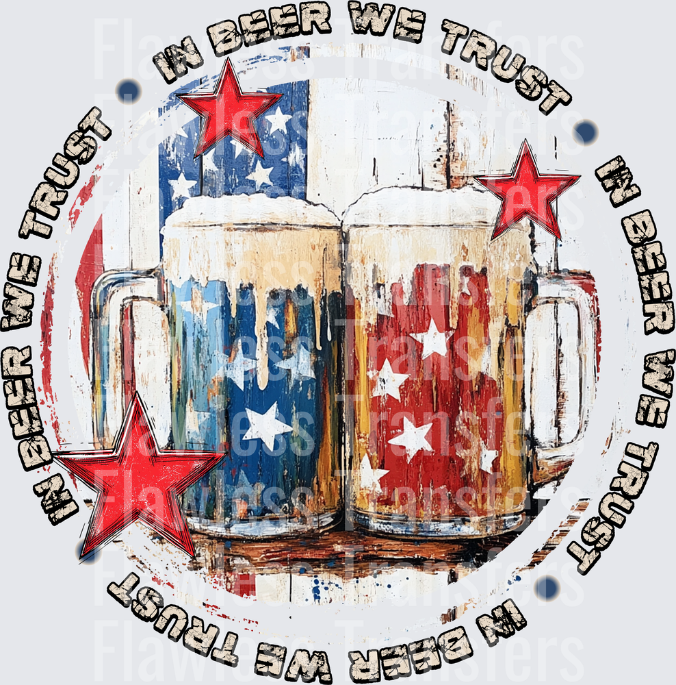 In Beer We Trust #0047 DTF Transfer - Raw Image
