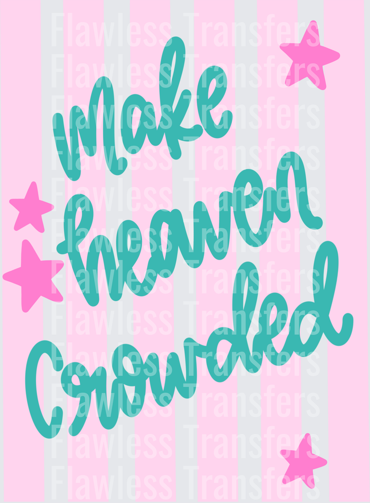 Make Heaven Crowded #5489