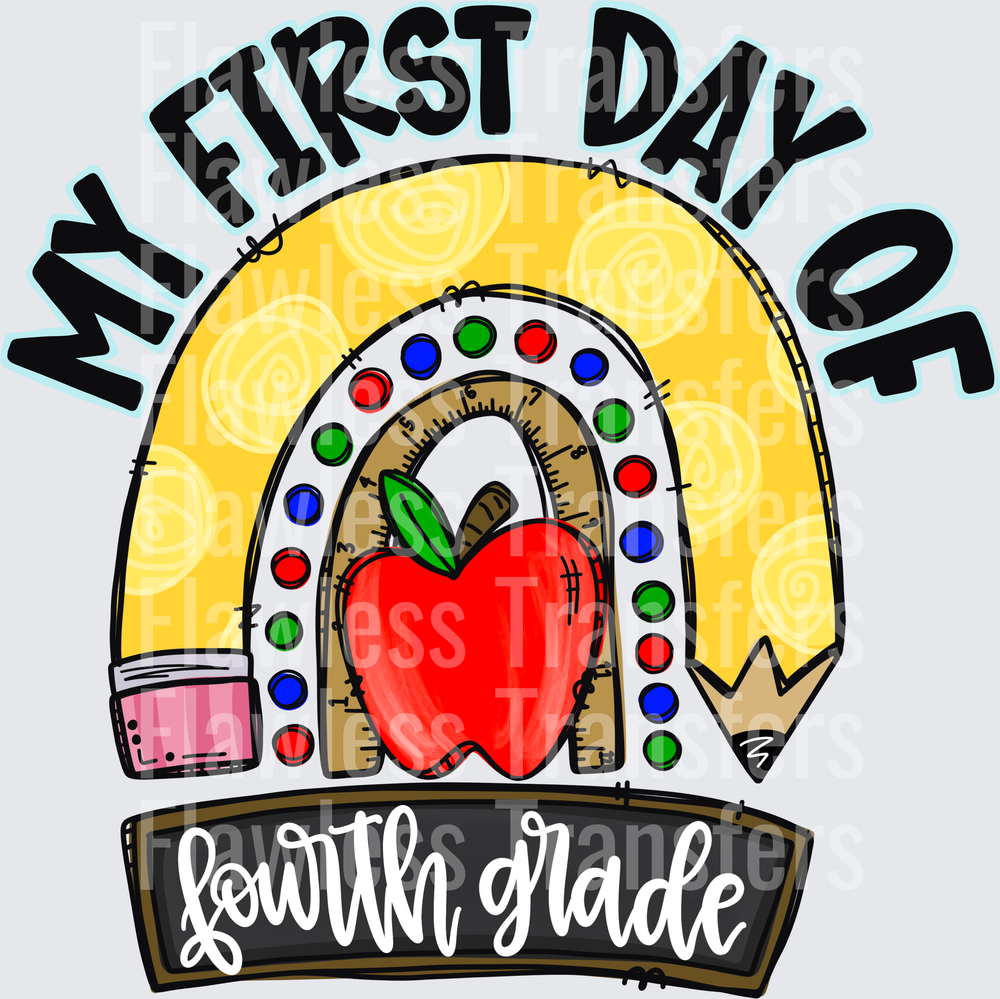 My First Day Of Fourth Grade #3704