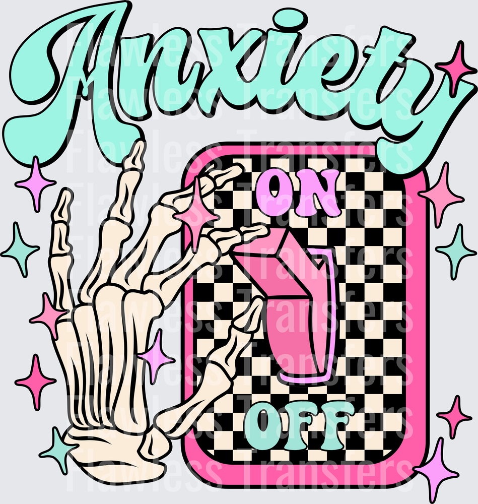 Anxiety Switch On #4320