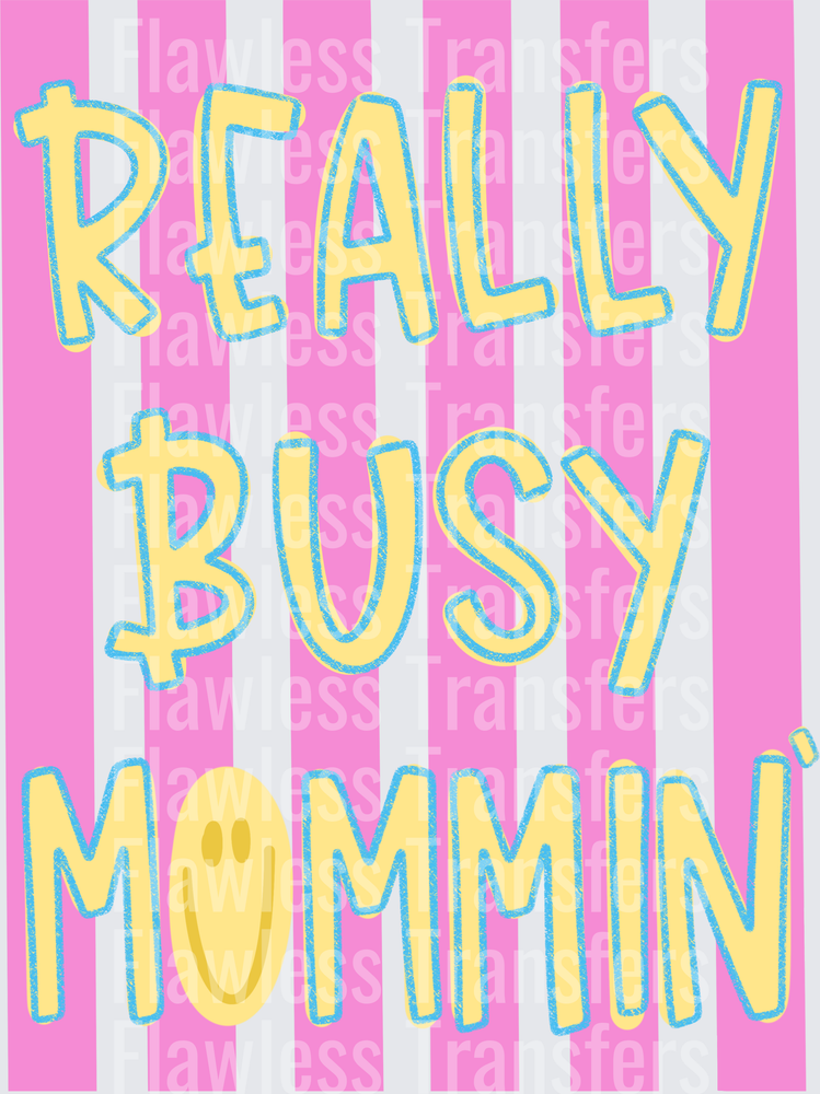 Really Busy Mommin #6174