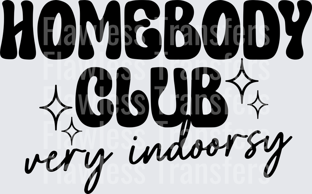 Homebody Club Very Indoorsy #5664
