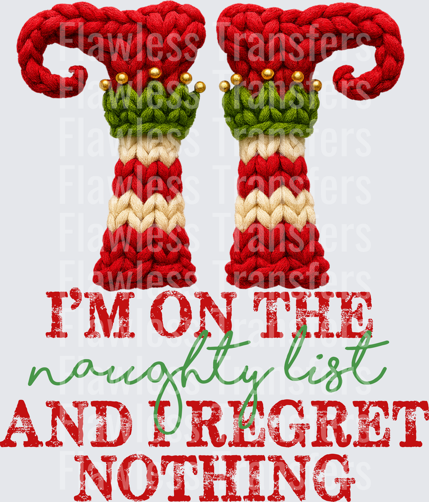 Im On The Naughty List And Regret Nothing #1821