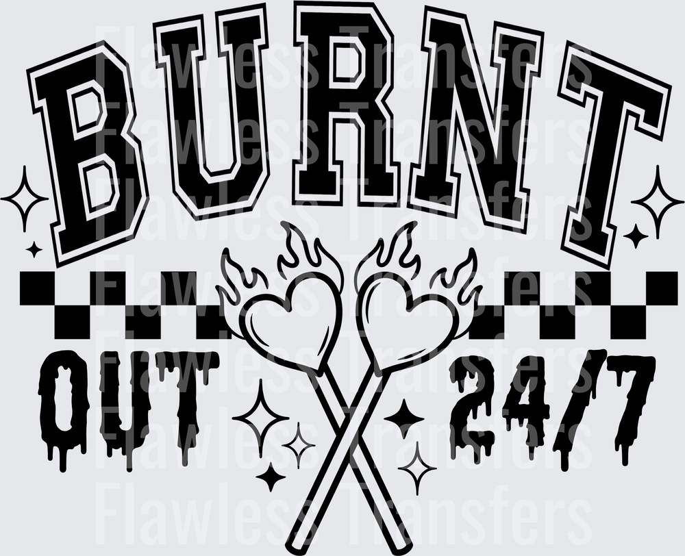 Burnt Out 247 #5653