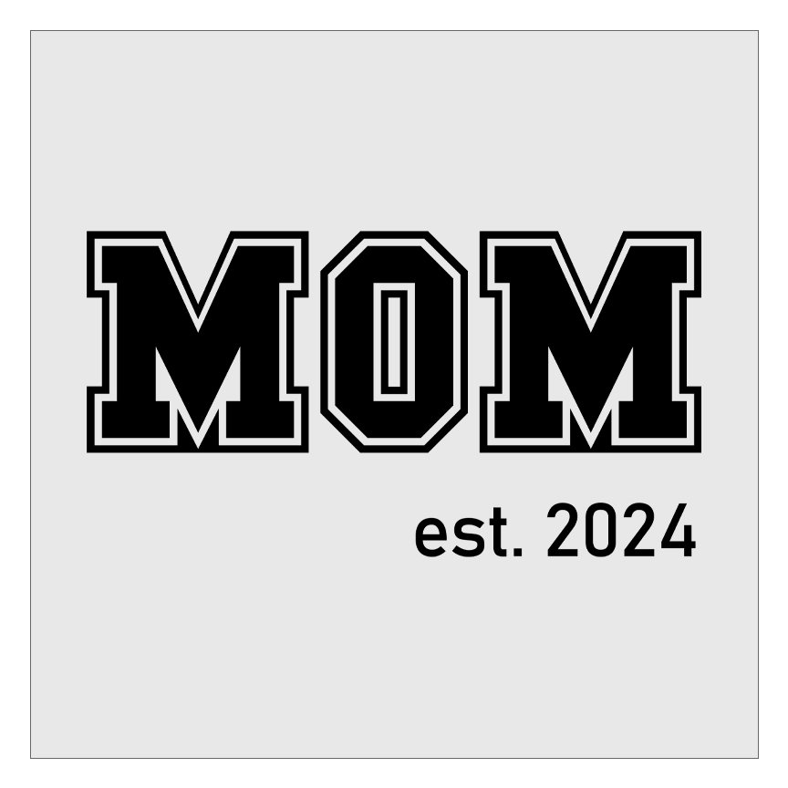 Mom Established DTF Transfer Ready For Press, Direct To Film, Hot Peel, Mothers Day Transfers, Mom Transfers, Heat Press Transfers
