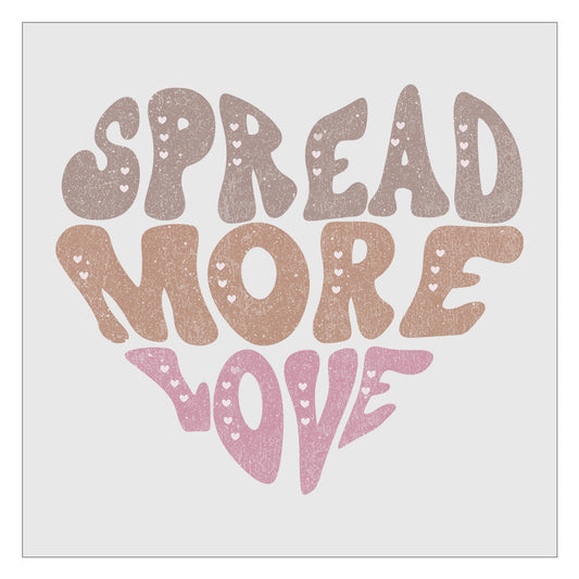 Spread More Love - Retro DTF Transfer