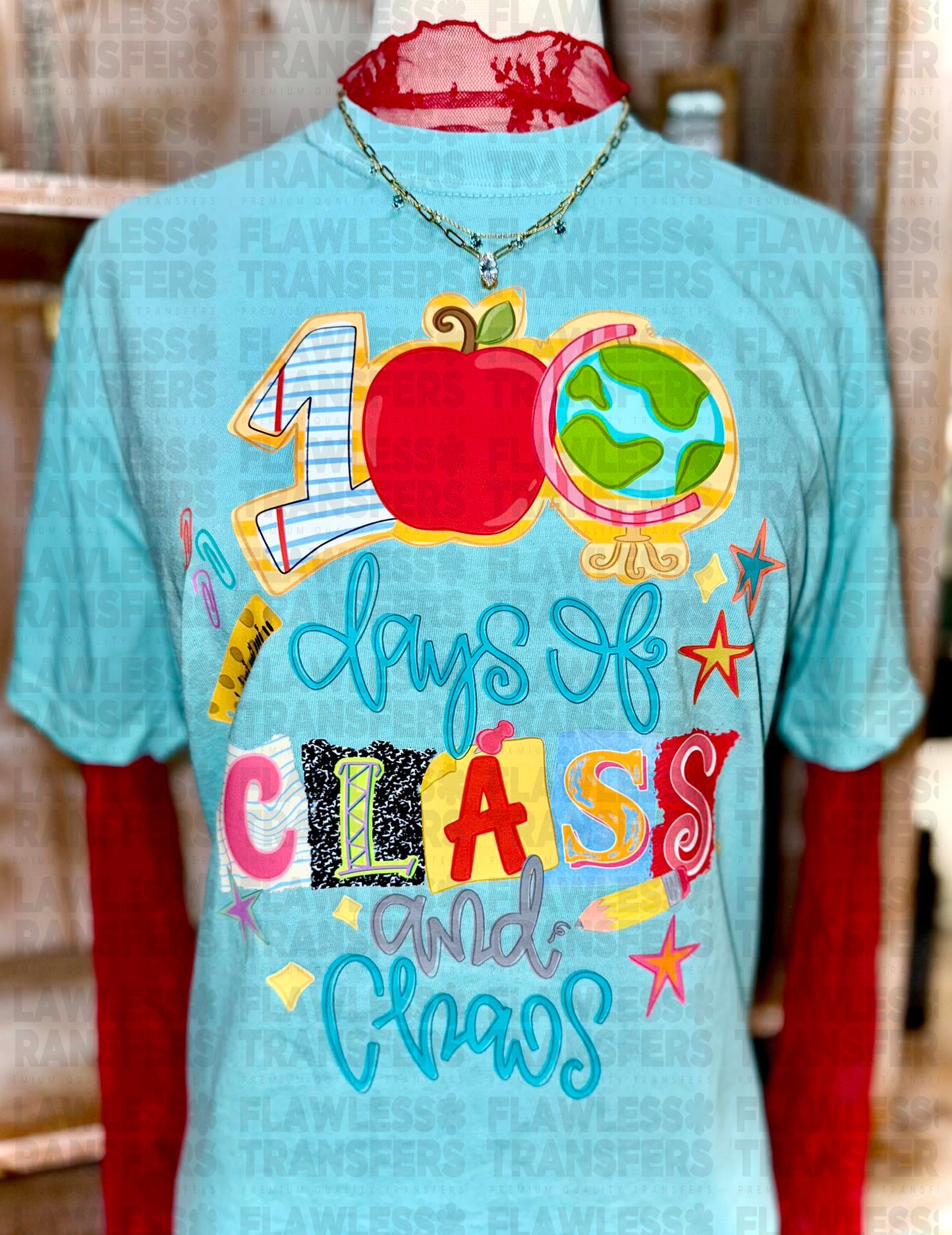 100 Days Of Class And Chaos #2987 DTF Transfer