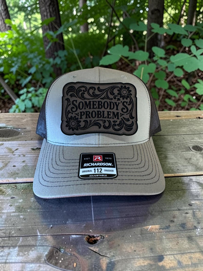 Somebody's Problem Laser Engraved Leather Hat Patch