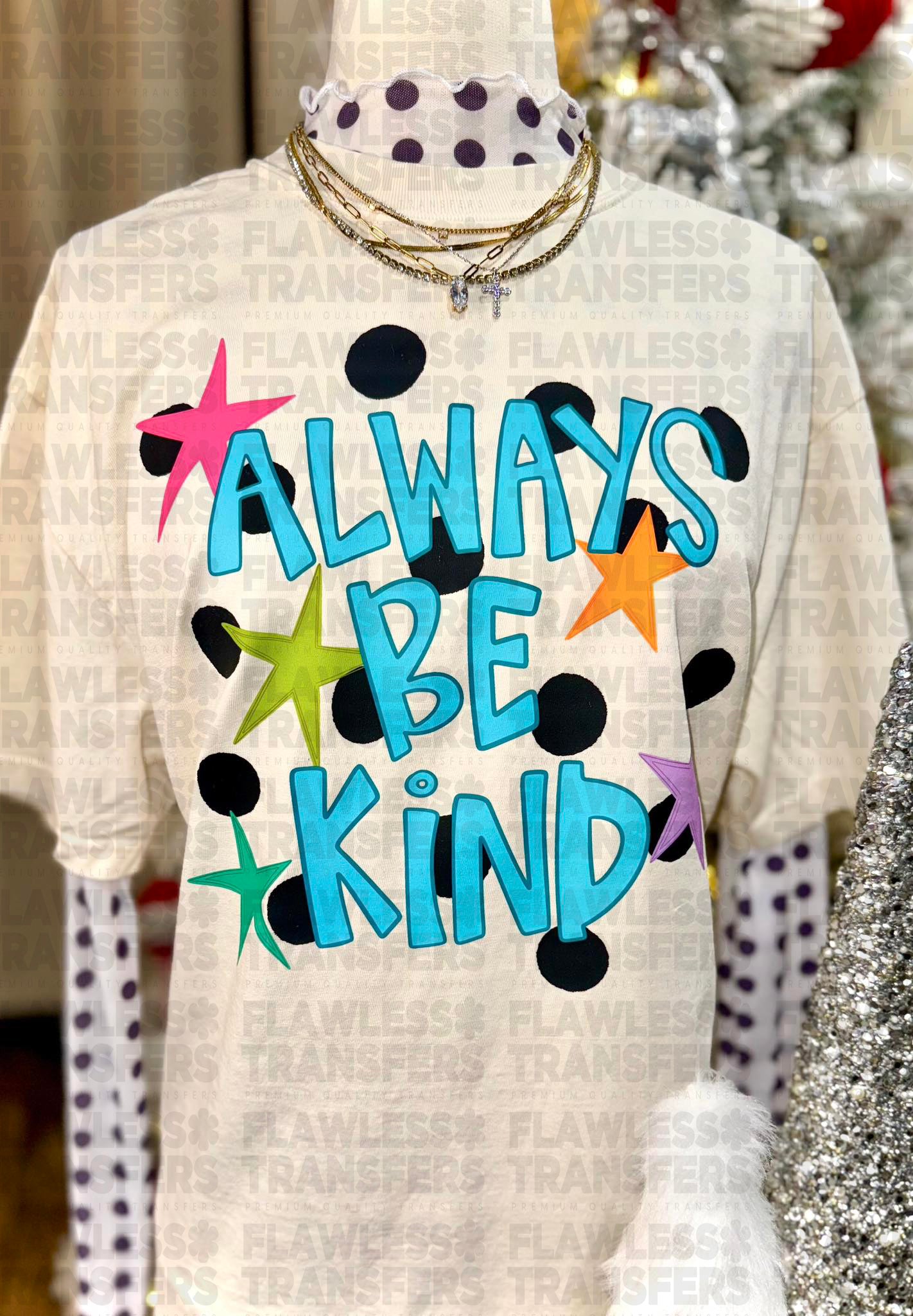 Always Be Kind #2957 DTF Transfer