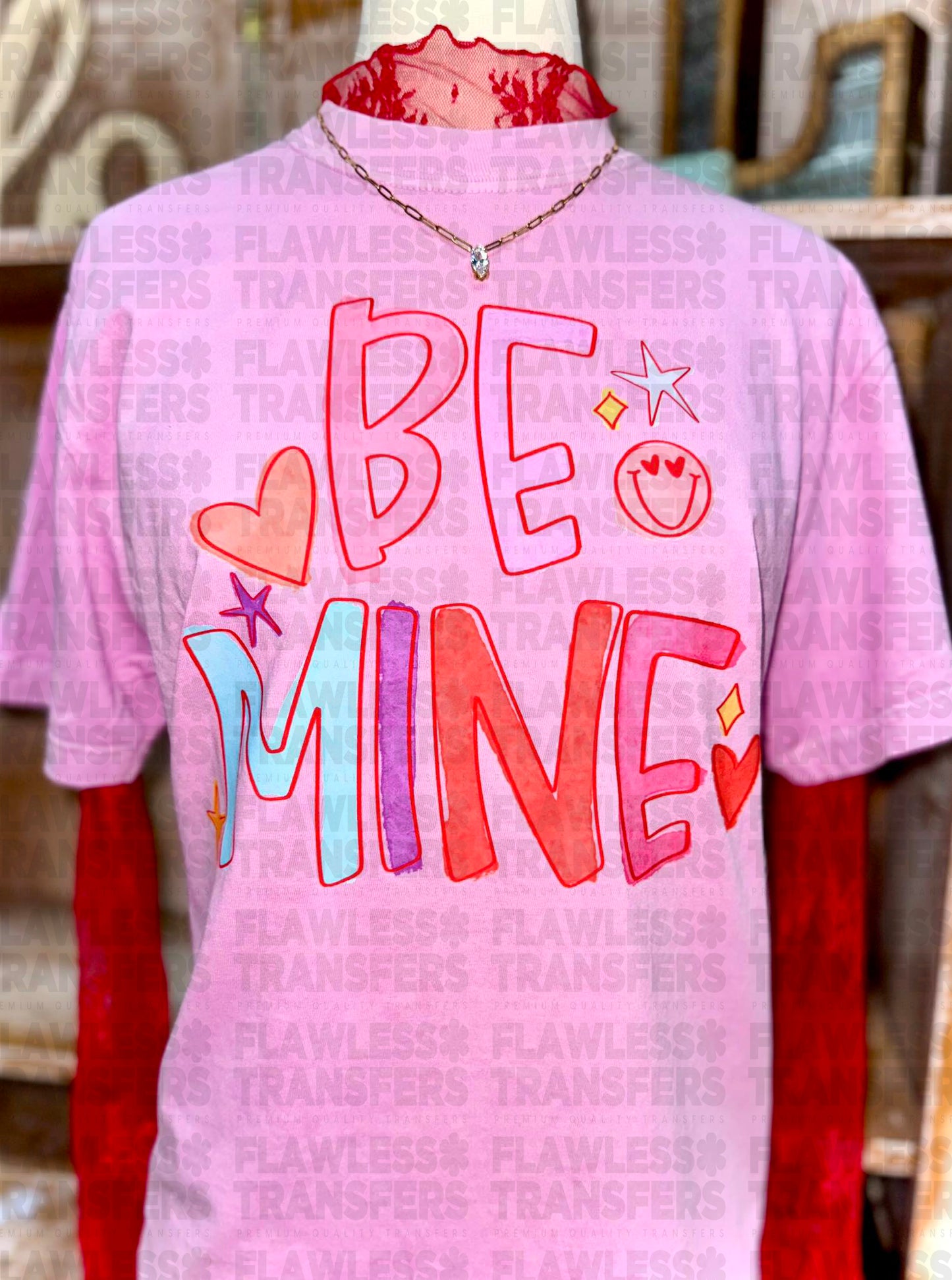 Be Mine Watercolor #2990 DTF Transfer