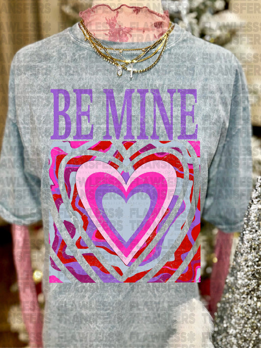 Be Mine #2958 DTF Transfer