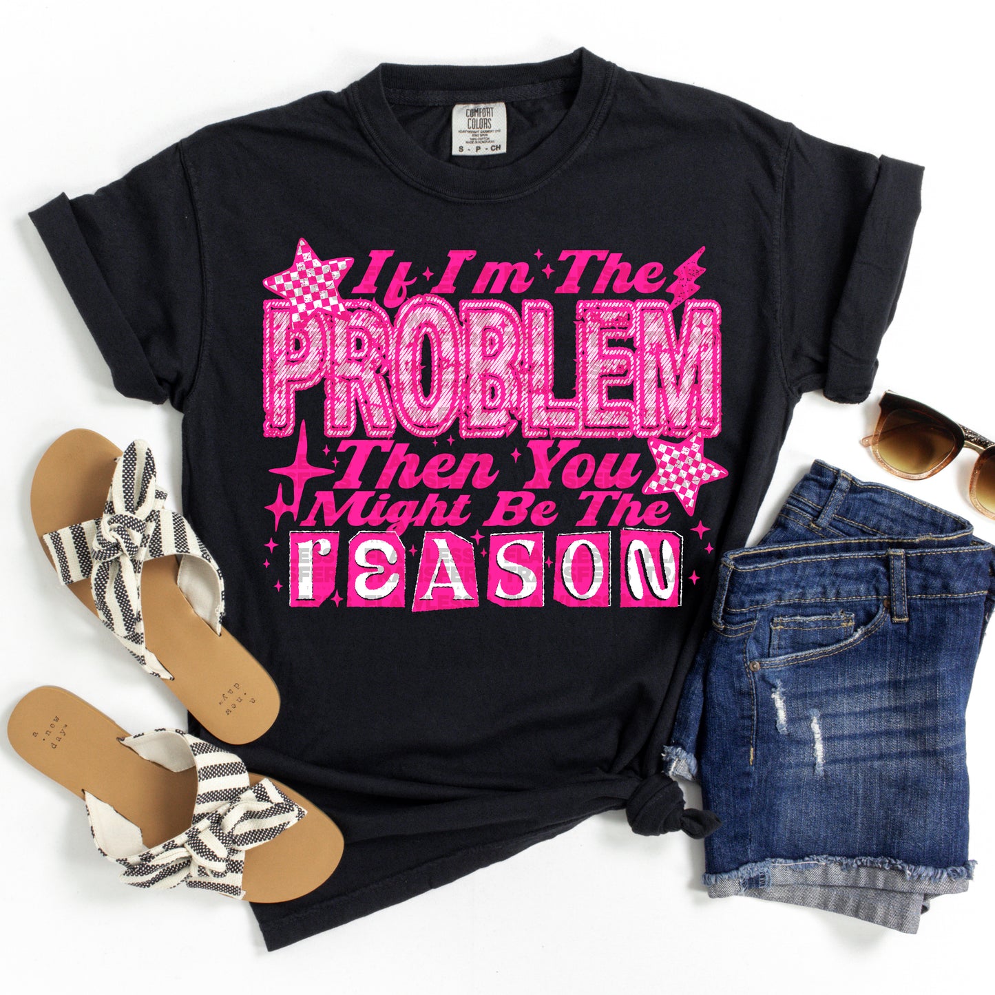 If Im The Problem The You Might Be The Reason #3017 DTF Transfer