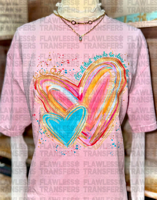 Let All That You Do Be Done In Love With Splatter #2996 DTF Transfer