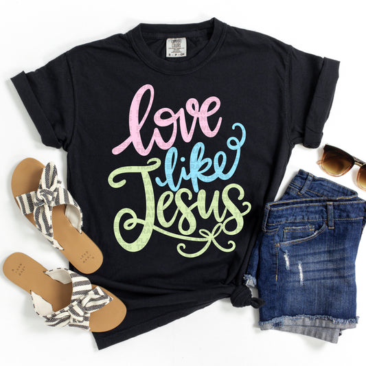 Love Like Jesus #3883 DTF Transfer