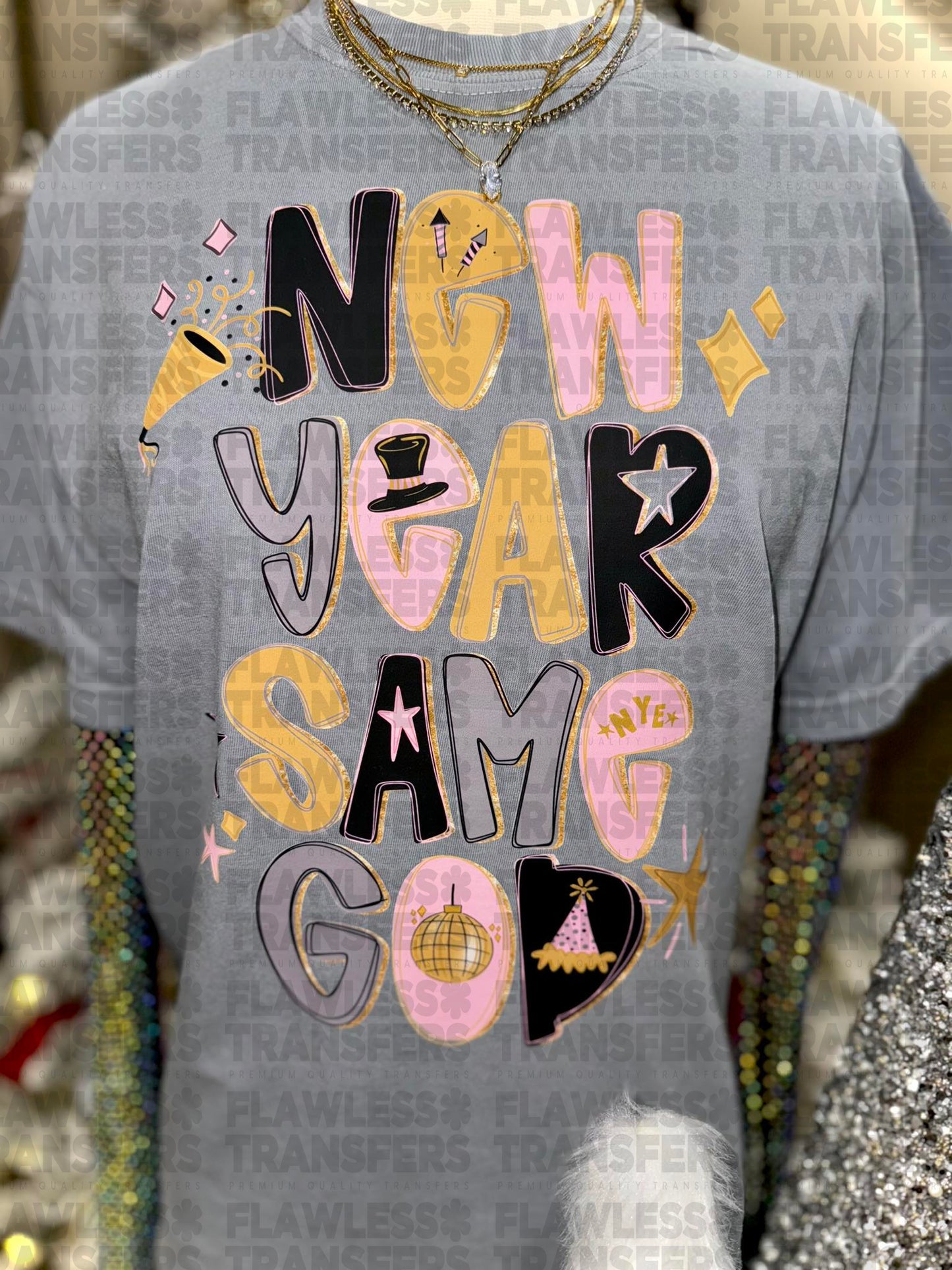 New Year Same God #2952 DTF Transfer